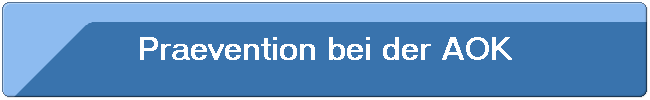 Praevention bei der AOK