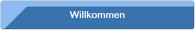 Willkommen