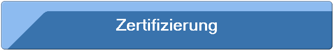 Zertifizierung
